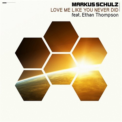 Love Me Like You Never Did Markus Schulz feat. Ethan Thompson
