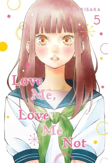 Love Me, Love Me Not. Volume 5 Sakisaka Io