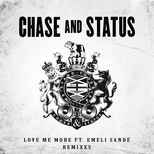 Love Me More Chase & Status feat. Emeli Sandé