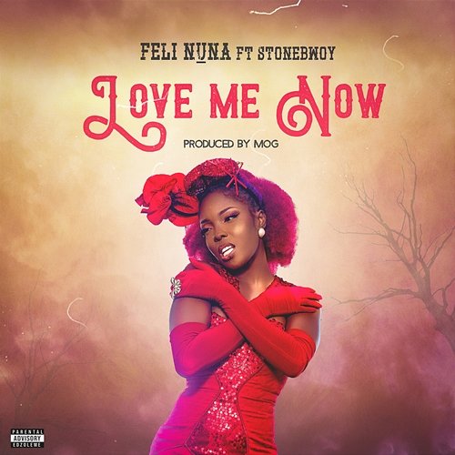 Love Me Now Feli Nuna feat. Stonebwoy