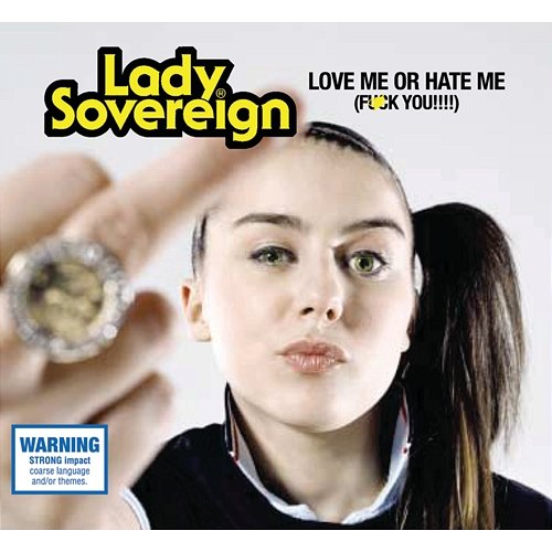 Love Me Or Hate Me Lady Sovereign