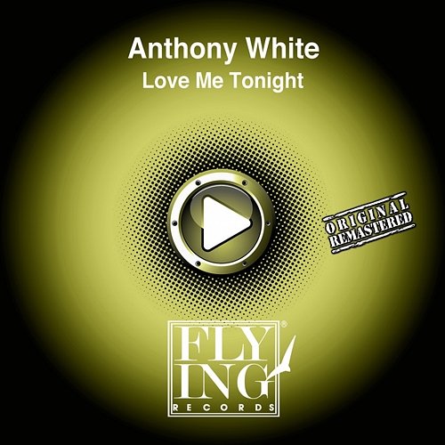 Love Me Tonight Anthony White
