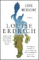 Love Medicine Erdrich Louise