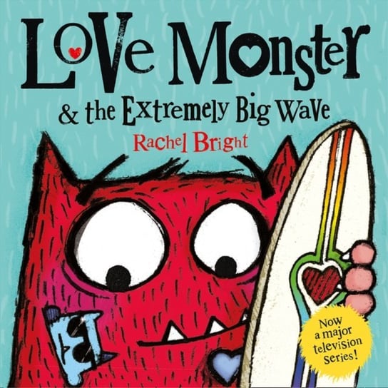 Love Monster and the Extremely Big Wave Bright Rachel