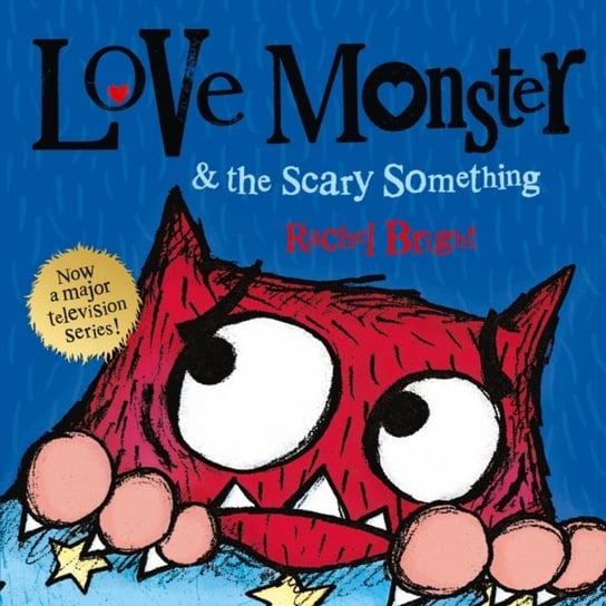 Love Monster and the Scary Something Bright Rachel