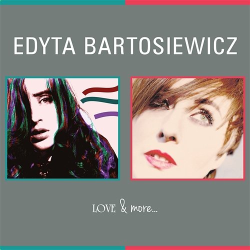 Love & More… Edyta Bartosiewicz