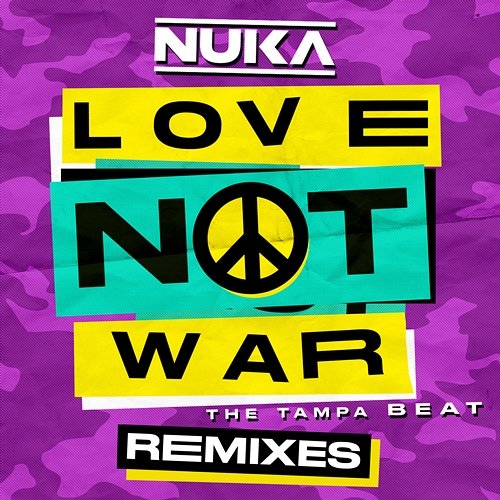 Love Not War (The Tampa Beat) [Remixes] Nuka feat. Jason Derulo