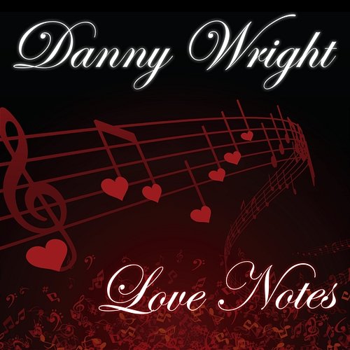 Love Notes Danny Wright