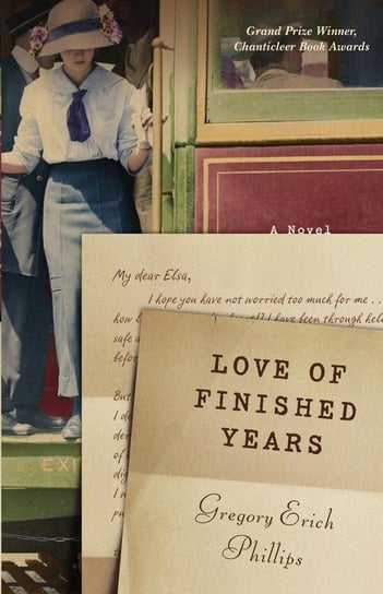 Love of Finished Years Phillips Gregory Erich