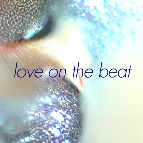 Love On The Beat Alex Beaupain