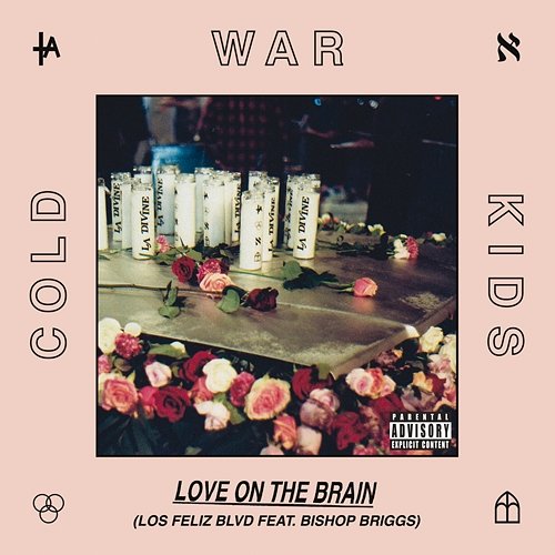 Love On The Brain Cold War Kids feat. Bishop Briggs
