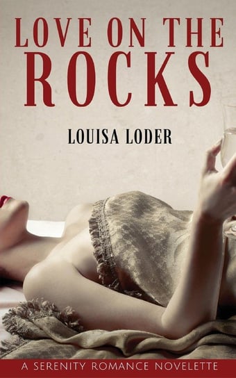 Love on the Rocks Loder Louisa