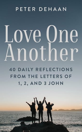 Love One Another - ebook epub Peter DeHaan