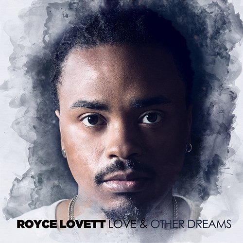 Love & Other Dreams Royce Lovett