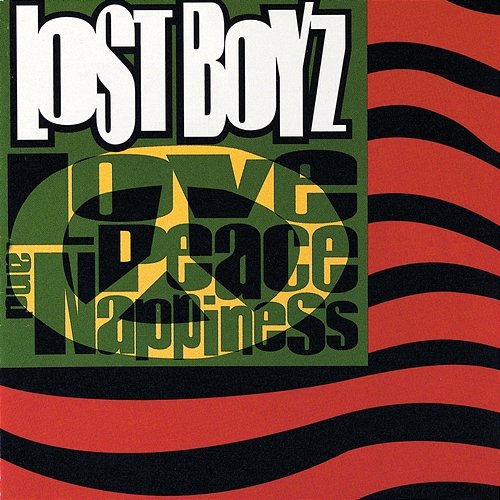 Love, Peace & Nappiness Lost Boyz
