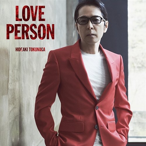 LOVE PERSON Hideaki Tokunaga