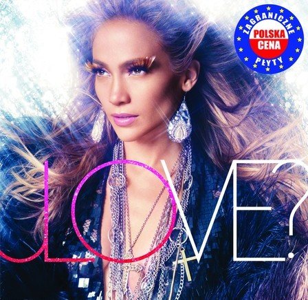 Love? PL Lopez Jennifer