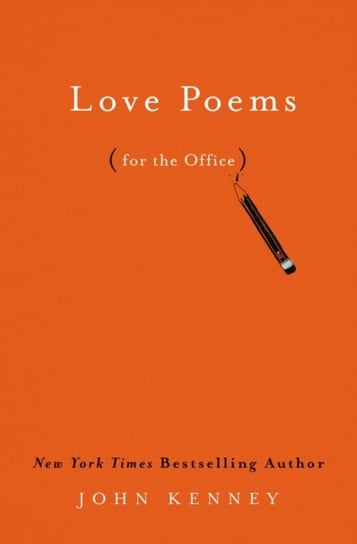 Love Poems For The Office Kenney John