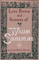 Love Poems & Sonnets of William Shakespeare Shakespeare William
