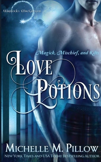 Love Potions Michelle M. Pillow