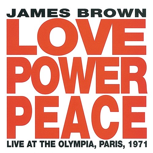Love Power Peace James Brown