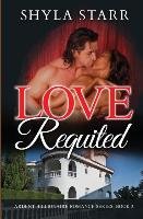 Love Requited Starr Shyla