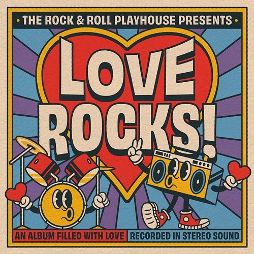 LOVE ROCKS! The Rock and Roll Playhouse