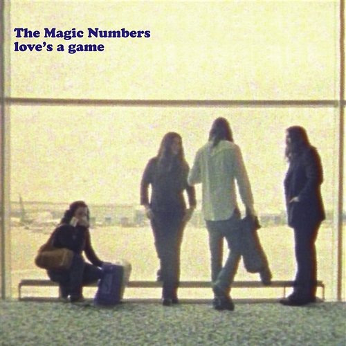Love's A Game The Magic Numbers