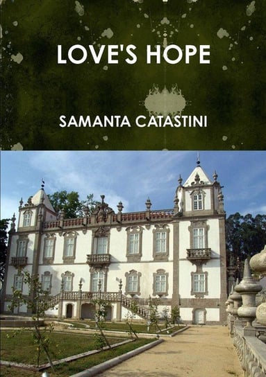 LOVE'S HOPE Samanta Catastini