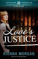 Love's Justice Morgan Rionna