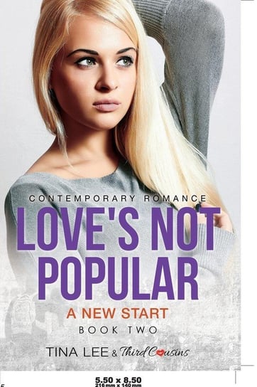Love's Not Popular - A New Start (Book 2) Contemporary Romance Third Cousins