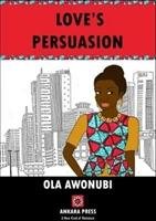 Love's Persuasion Awonubi Ola