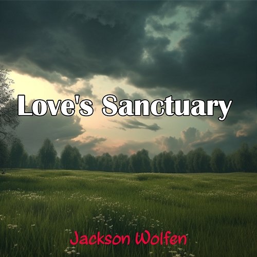 Love's Sanctuary Jackson Wolfen