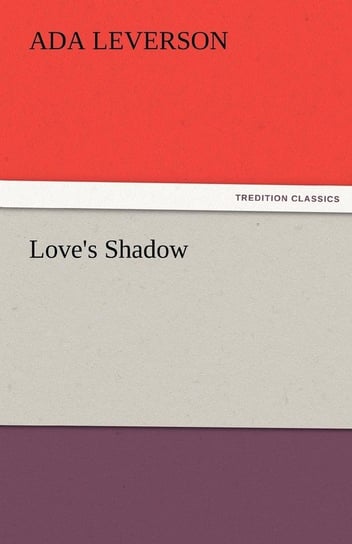 Love's Shadow Leverson Ada