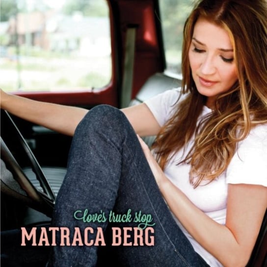 Love's Truck Stop Matraca Berg