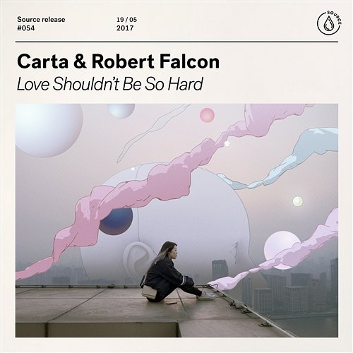 Love Shouldn't Be So Hard Carta & Robert Falcon