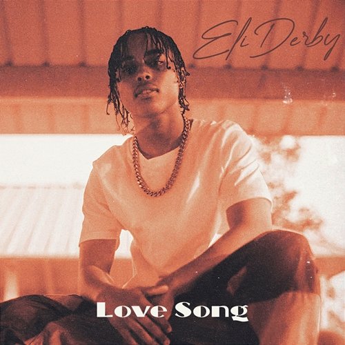 Love Song Eli Derby