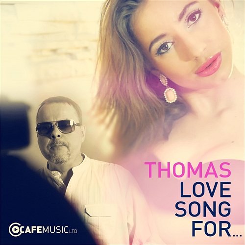 Love Song For… Thomas