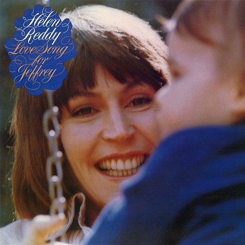 Love Song For Jeffrey Helen Reddy