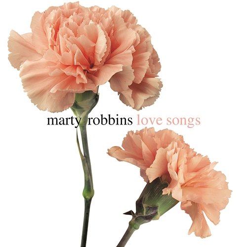 Love Songs Marty Robbins