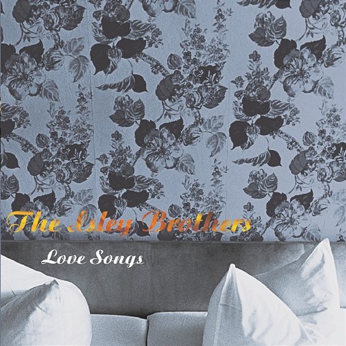 Love Songs The Isley Brothers