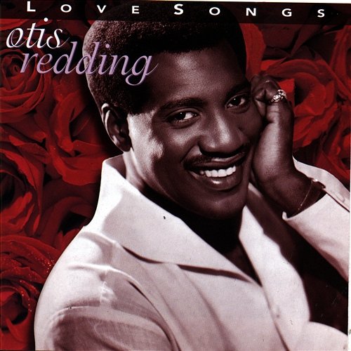 Love Songs Otis Redding
