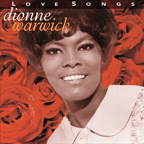 Love Songs Dionne Warwick