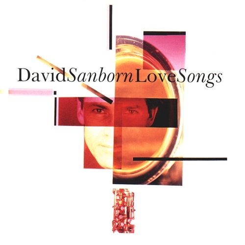 Love Songs David Sanborn