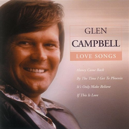 Love Songs Glen Campbell
