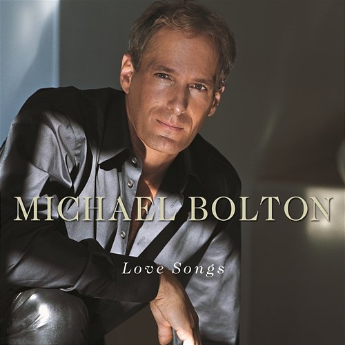 Love Songs Michael Bolton