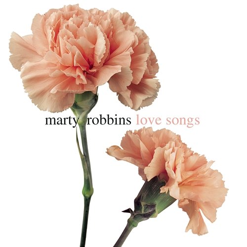 Love Songs Marty Robbins