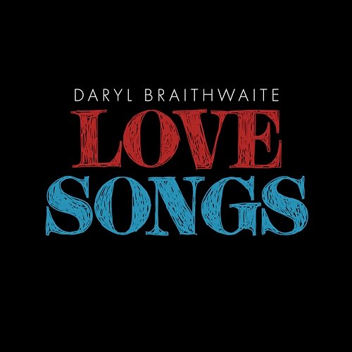 Love Songs Daryl Braithwaite