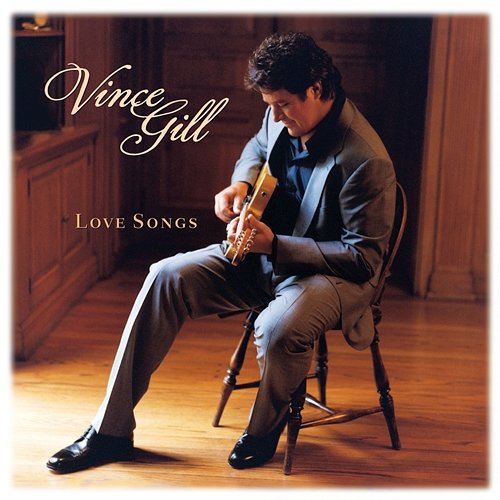 Love Songs Vince Gill