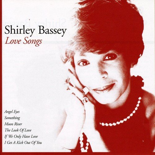 Love Songs Shirley Bassey